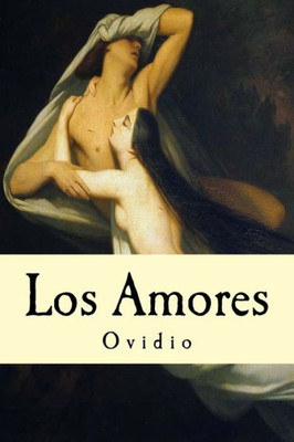 Los Amores (Spanish Edition)