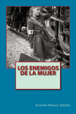 Los Enemigos De La Mujer (Spanish Edition)