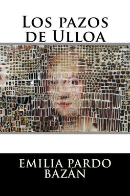 Los Pazos De Ulloa (Spanish Edition)