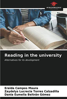 Reading in the university: Alternatives for its development