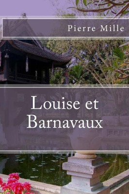Louise Et Barnavaux (French Edition)