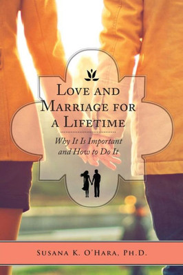 Love And Marriage For A Lifetime