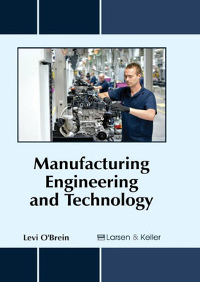 Manufacturing Engineering And Technology