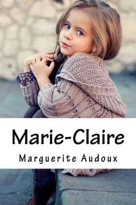 Marie-Claire (French Edition)