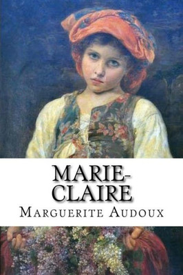 Marie-Claire (French Edition)