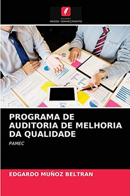 Programa de Auditoria de Melhoria Da Qualidade (Portuguese Edition)