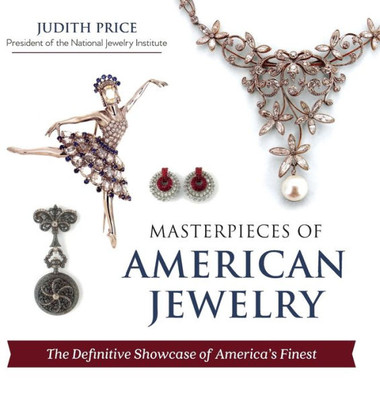 Masterpieces Of American Jewelry (Latest Edition)