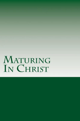 Maturing In Christ