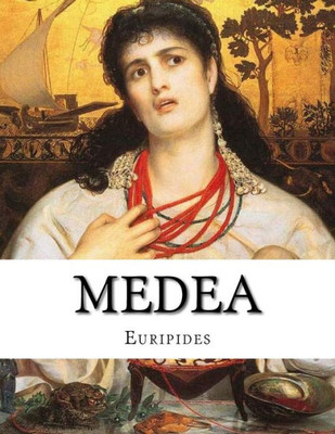 Medea (Spanish Edition)