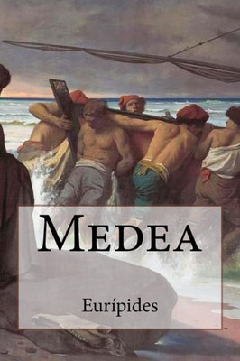 Medea (Spanish Edition)