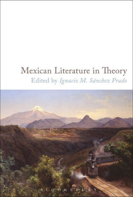 Mexican Literature In Theory