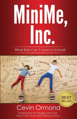 Minime, Inc.: What Kids Can'T Learn In School!