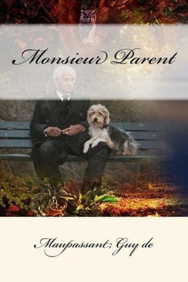 Monsieur Parent (French Edition)