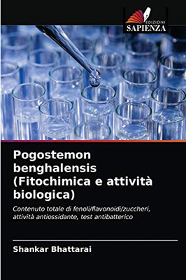 Pogostemon benghalensis (Fitochimica e attività biologica) (Italian Edition)