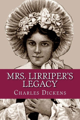 Mrs. Lirriper'S Legacy