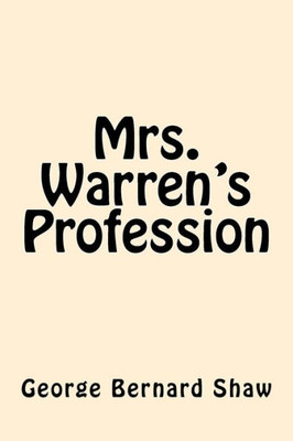 Mrs. Warren'S Profession