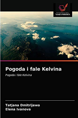 Pogoda i fale Kelvina (Polish Edition)