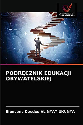 PODRĘCZNIK EDUKACJI OBYWATELSKIEJ (Polish Edition)