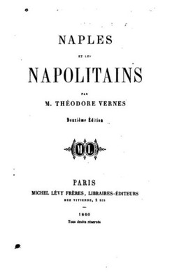 Naples Et Les Napolitains (French Edition)