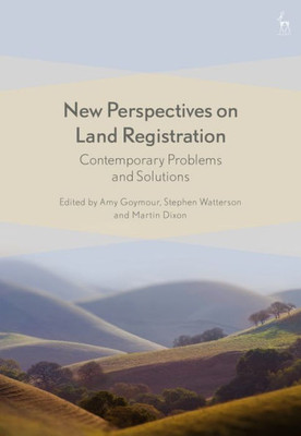 New Perspectives On Land Registration: Contemporary Problems And Solutions