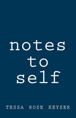 Notes To Self