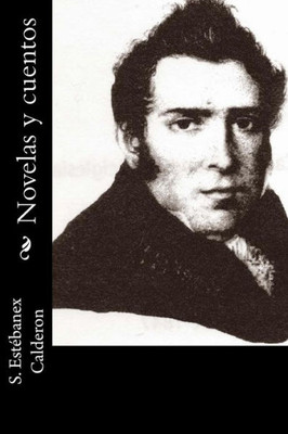 Novelas Y Cuentos (Spanish Edition)