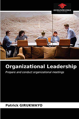 Organizational Leadership - 9786203231328