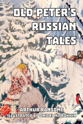 Old Peter'S Russian Tales