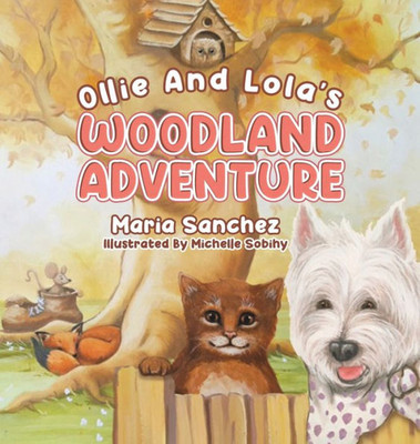 Ollie And Lola'S Woodland Adventure