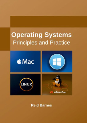 Operating Systems: Principles And Practice