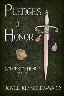 Pledges Of Honor: Goddess'S Honor Book One