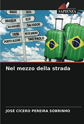 Nel mezzo della strada (Italian Edition)