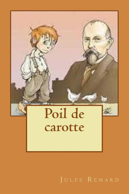 Poil De Carotte (French Edition)