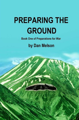 Preparing The Ground (Preparations For War)