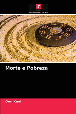 Morte e Pobreza (Portuguese Edition)