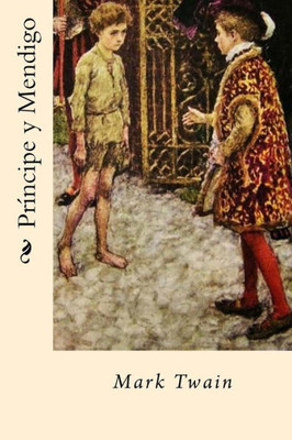 Principe Y Mendigo (Spanish Edition)