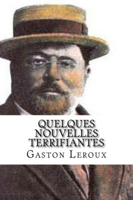 Quelques Nouvelles Terrifiantes (French Edition)