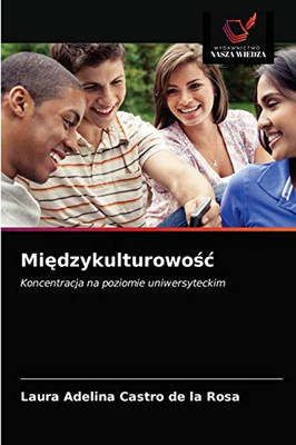 Międzykulturowość: Koncentracja na poziomie uniwersyteckim (Polish Edition)