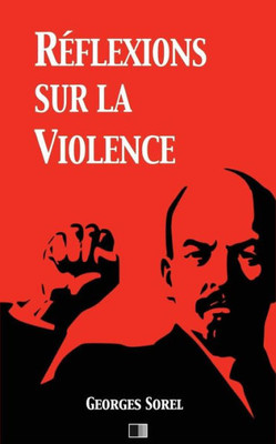 Réflexions Sur La Violence (French Edition)