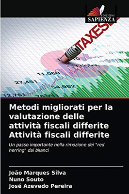Metodi migliorati per la valutazione delle attività fiscali differite Attività fiscali differite (Italian Edition)
