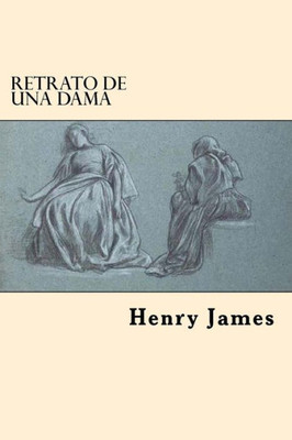 Retrato De Una Dama (Spanish Edition)