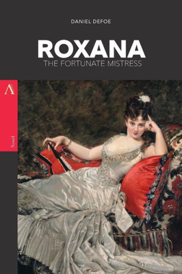 Roxana: The Fortunate Mistress