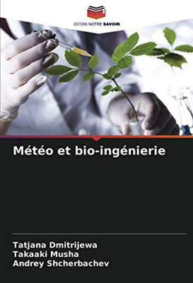 Météo et bio-ingénierie (French Edition)