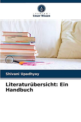Literaturübersicht: Ein Handbuch (German Edition)