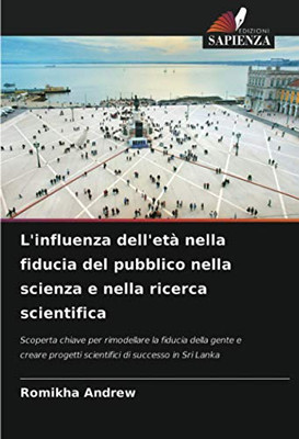 L'influenza dell'età nella fiducia del pubblico nella scienza e nella ricerca scientifica (Italian Edition)