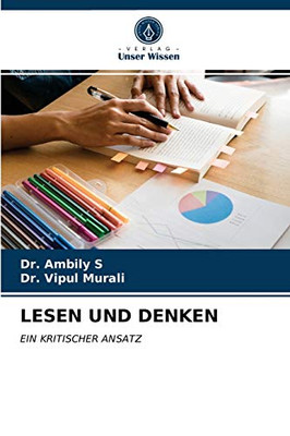 LESEN UND DENKEN: EIN KRITISCHER ANSATZ (German Edition)