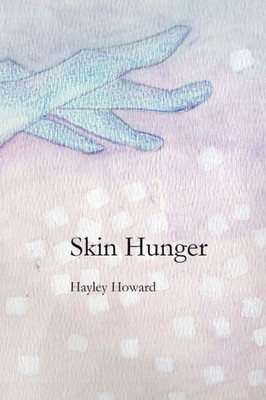 Skin Hunger