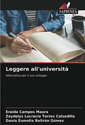 Leggere all'università: Alternative per il suo sviluppo (Italian Edition)