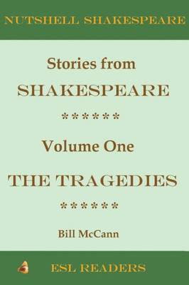 Stories From Shakespeare Volume 1: The Tragedies