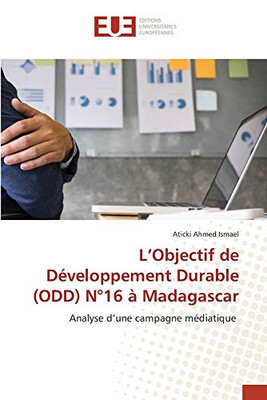 L’Objectif de Développement Durable (ODD) N°16 à Madagascar: Analyse d’une campagne médiatique (French Edition)